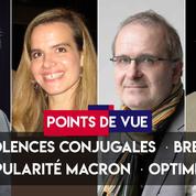 Points de vue du 3 septembre : violences conjugales, popularité de Macron, Brexit, optimisme
