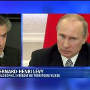 Bernard-Henri Lévy: Poutine, c'est la honte de la Russie