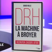 Didier Bille, ancien DRH, avoue : «Les salariés doivent craindre les ressources humaines »