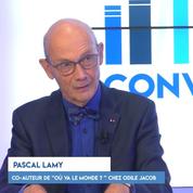 Pascal Lamy : « Le problème n'est pas la mondialisation mais les systèmes sociaux »