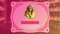 Molières 2024 : découvrez les spectacles nommés encore à l'affiche à Paris !