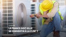 La France doit-elle se convertir à la clim' ?