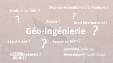 La géo-ingénierie sauvera-t-elle la planète ?