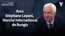 Stéphane Layani, PDG du Marché International de Rungis est l'invité d'Esprit d'entreprise