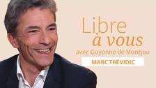 «Il m’arrive de rendre des jugements qui me donnent une conscience peu tranquille» : Marc Trévidic est l'invité de «Libre à vous»