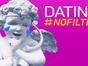 Dating: No Filter