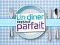 Un dîner presque parfait