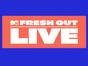 Fresh Out Live