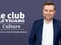 Le Club Le Figaro Culture