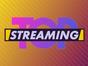 Top streaming