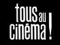 Tous au cinéma