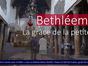 Bethléem - La grâce de la petitesse