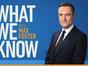 What We Know with Max Foster