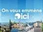 On vous emmène ici