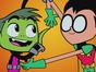 Teen Titans Go !