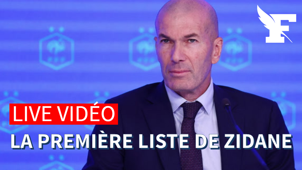Équipe de France : découvrez en direct la première liste de Zinédine Zidane à la tête des Bleus