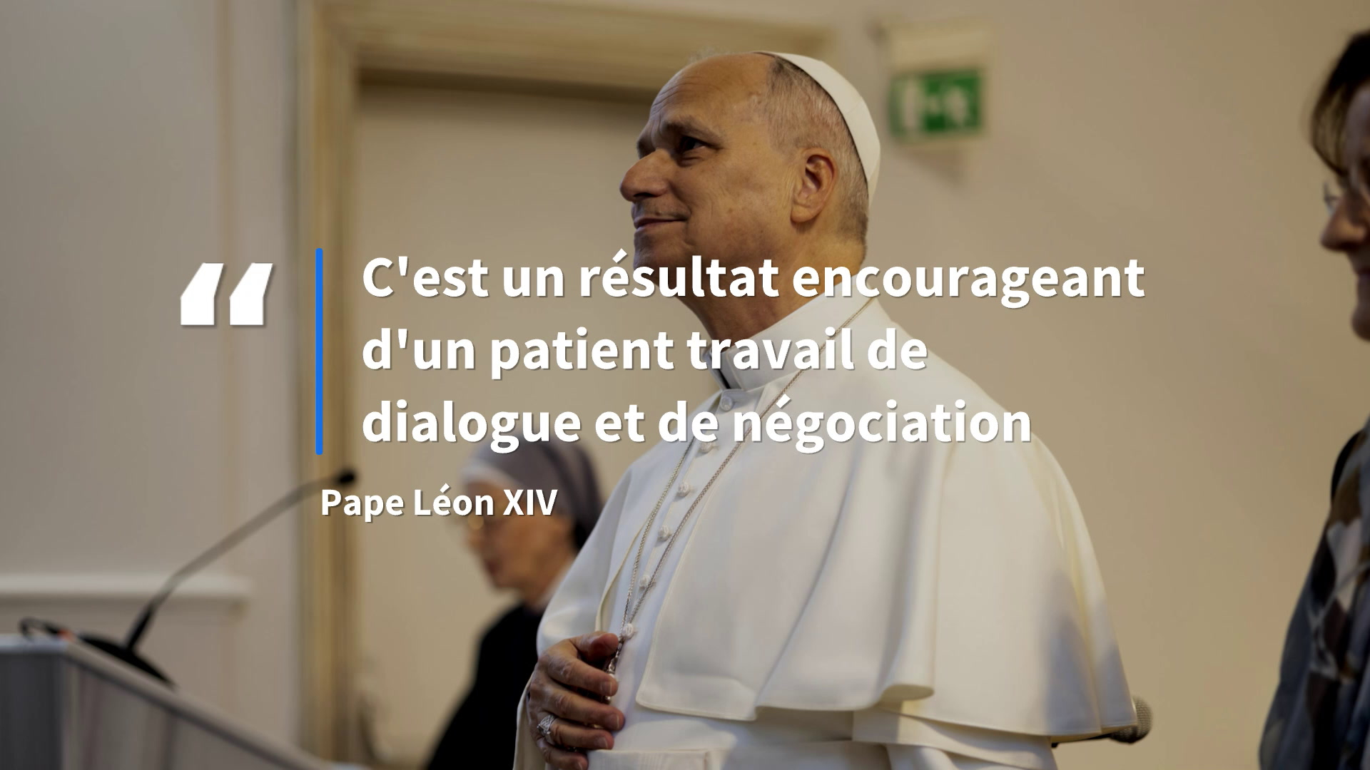 Guerre en Iran : le Pape Léon XIV salue l'accord signé entre les États-Unis et l'Iran