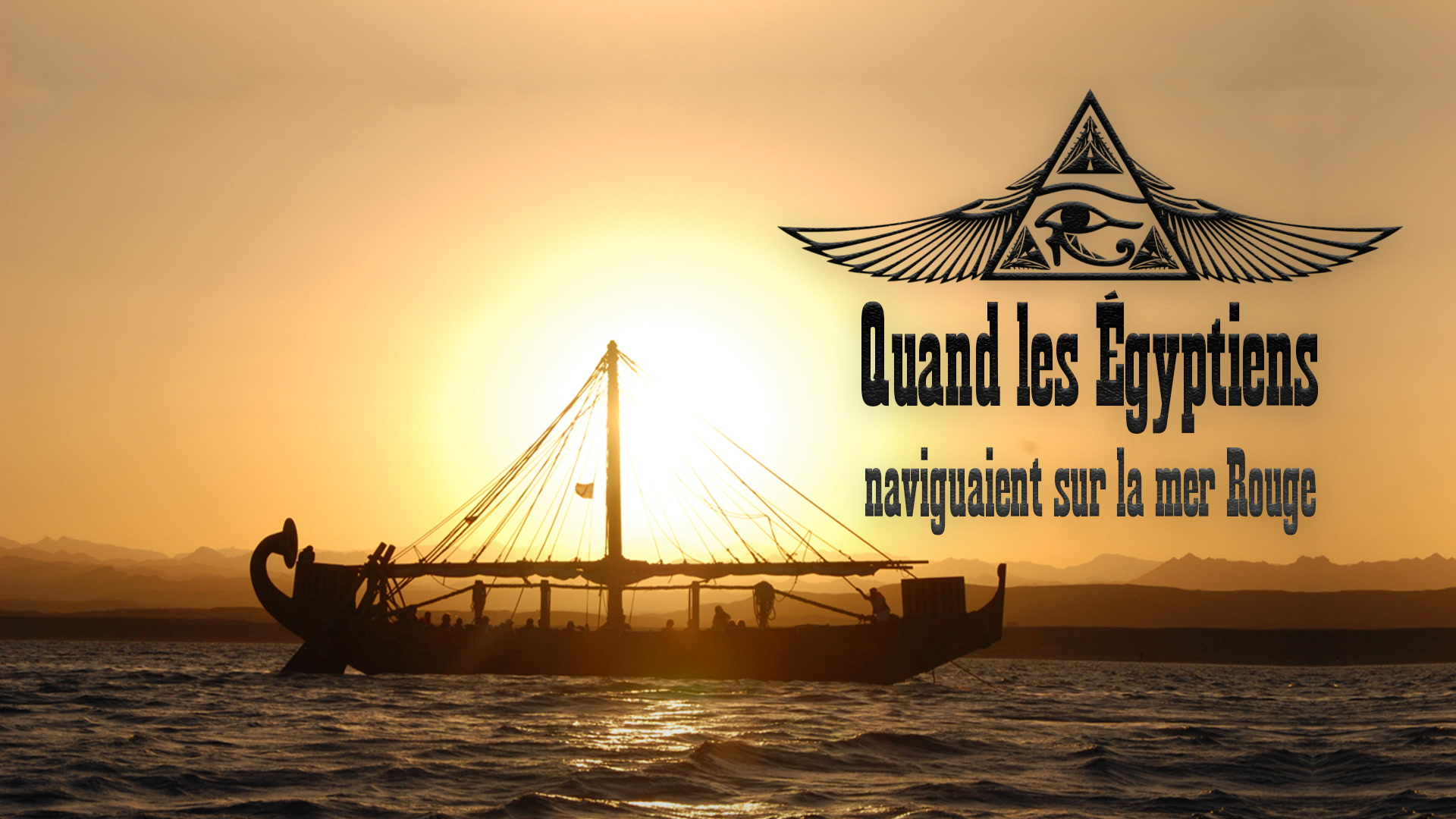 Quand les Égyptiens naviguaient sur la mer Rouge