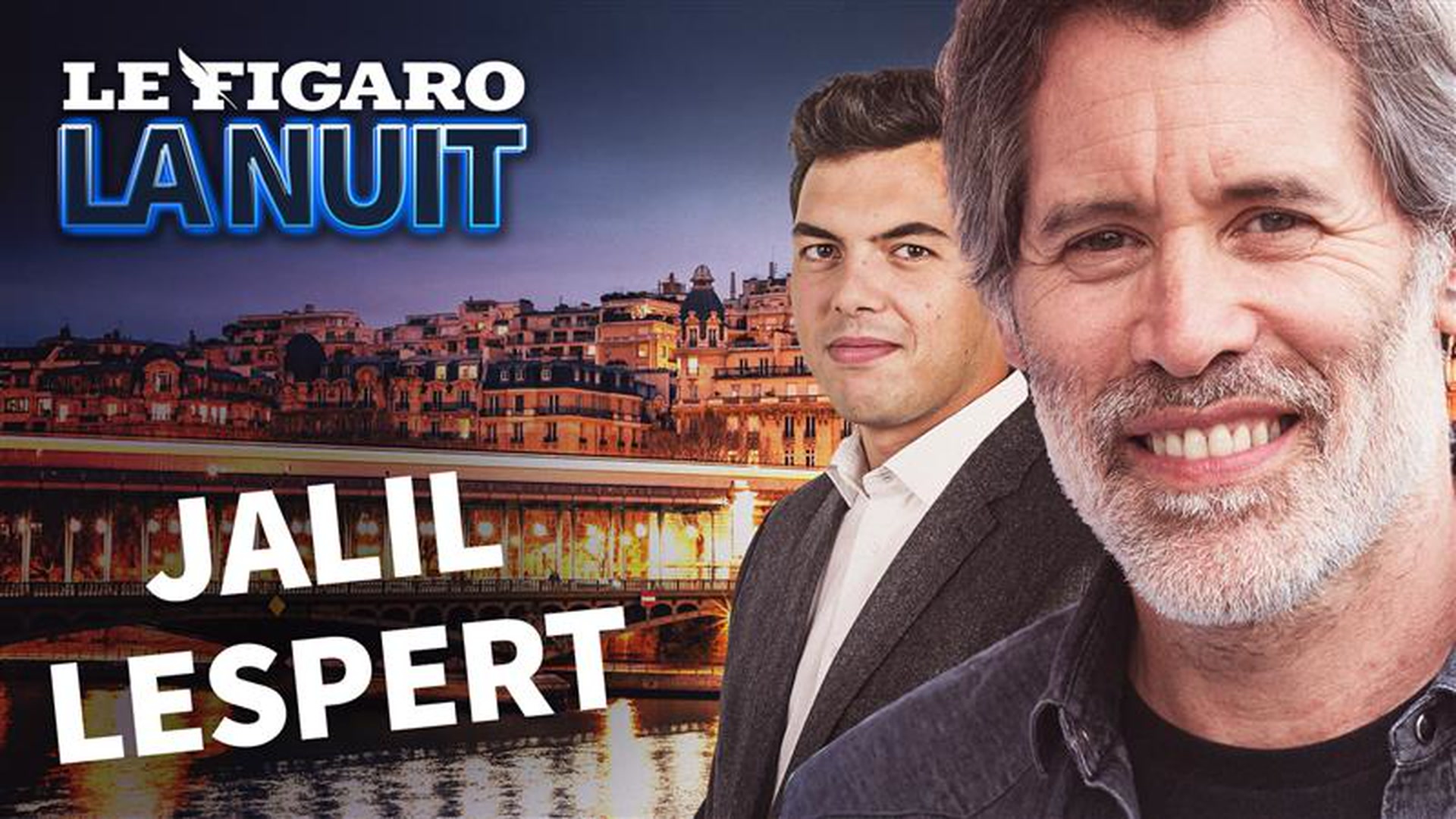 Le Figaro La Nuit avec l'acteur et réalisateur Jalil Lespert