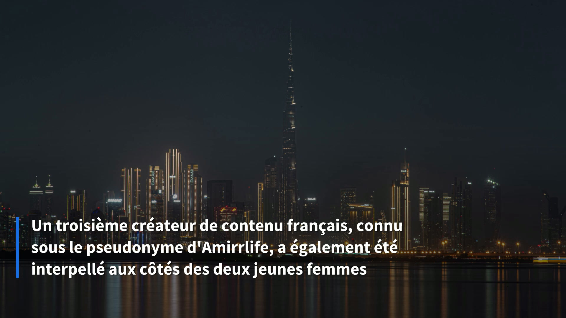 Dubaï : les influenceuses Océane El Himer et Léa Mary en garde à vue pour détention et consommation de stupéfiants