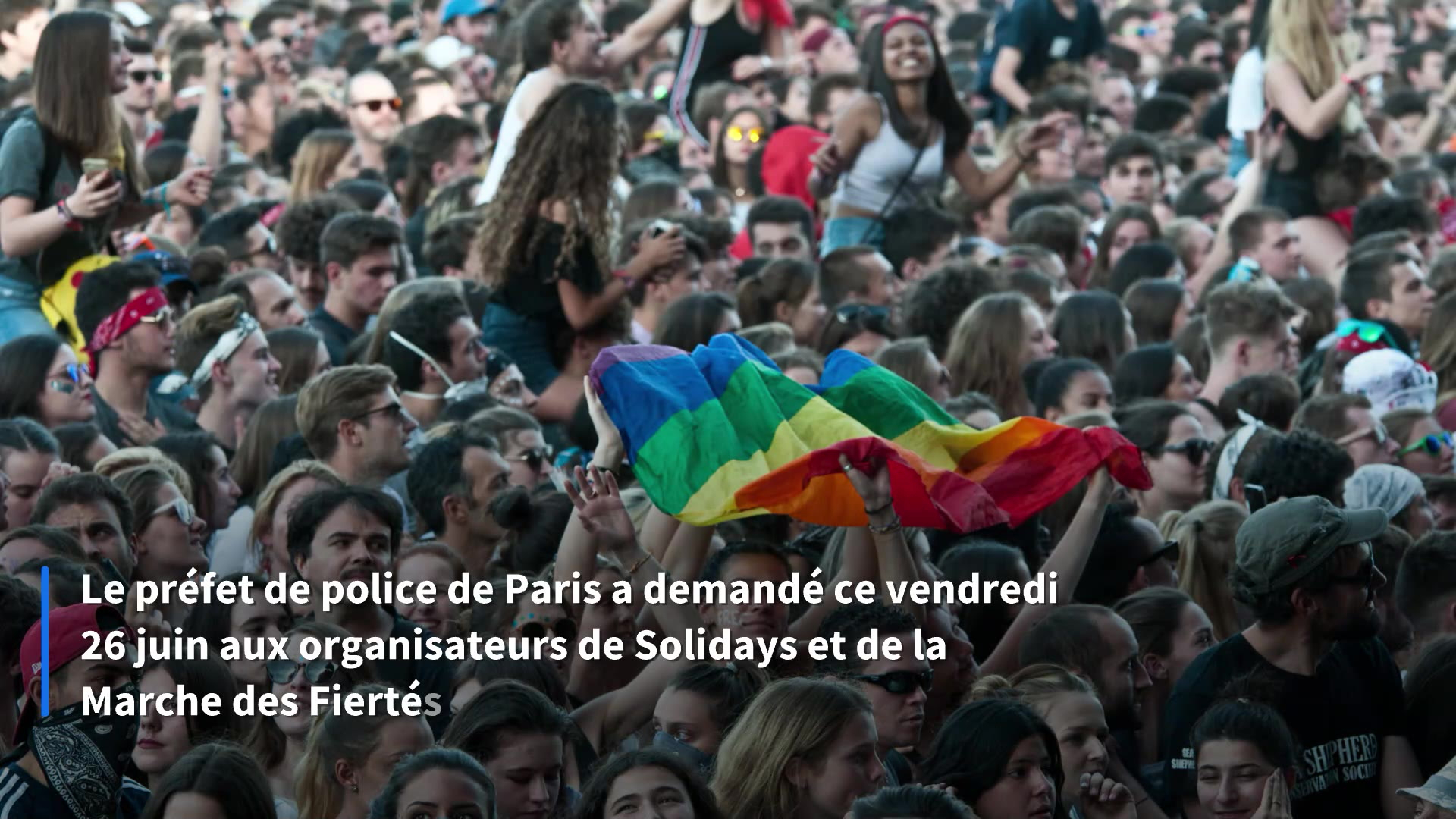 Le préfet de police de Paris demande aux organisateurs de Solidays et de la Marche des Fiertés d’annuler ces événements