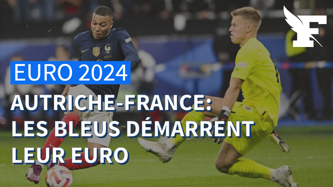 Autriche-France: les Bleus démarrent leur Euro