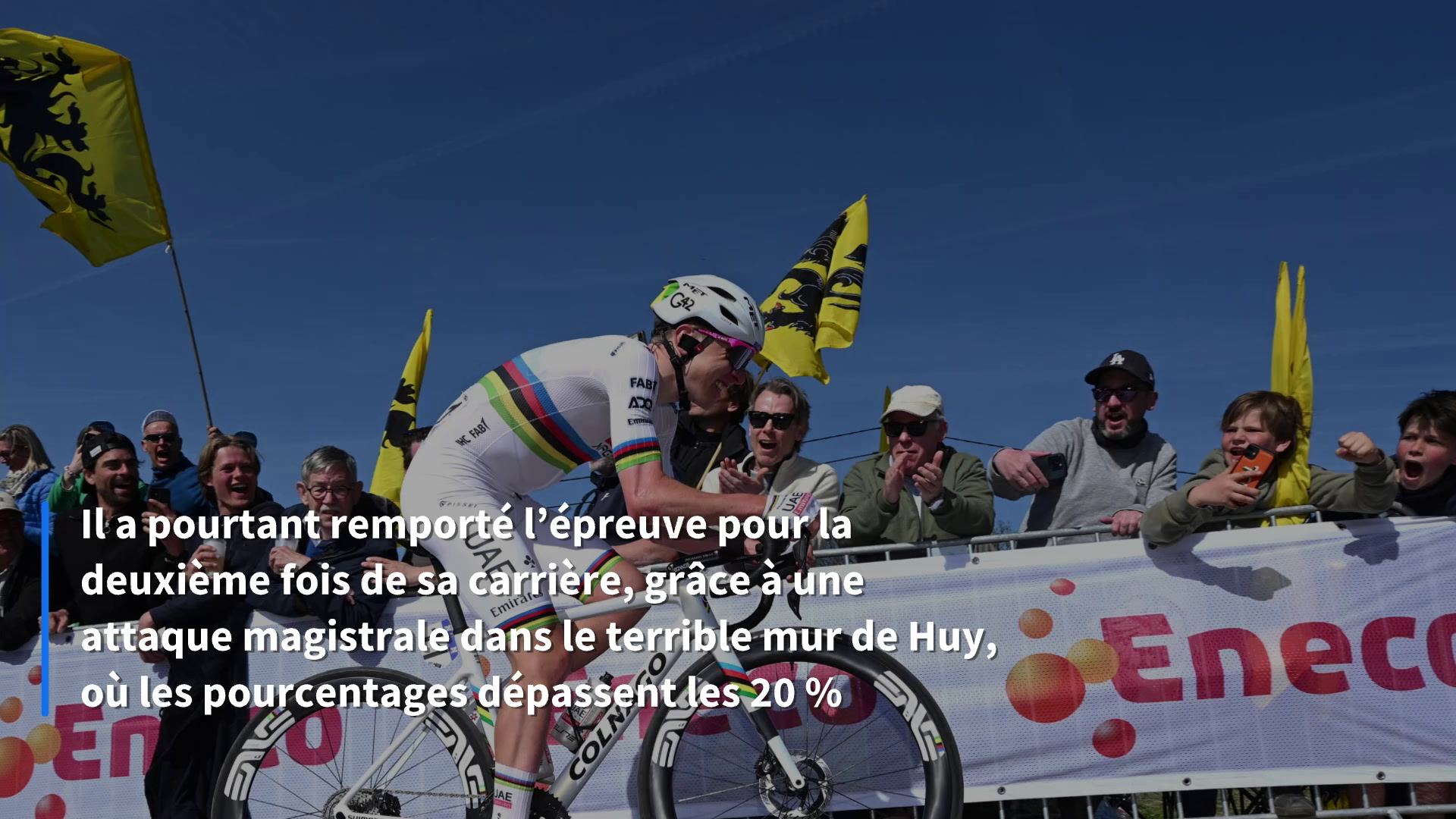 Cyclisme: Tadej Pogacar méconnaissable à l’arrivée de la Flèche wallonne