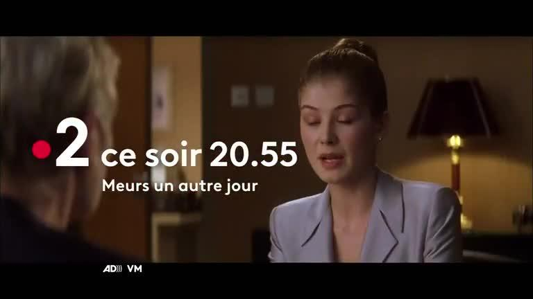Meurs un autre jour - VF - Diffusé le 19/08/18 à 22h55 sur FRANCE 2
