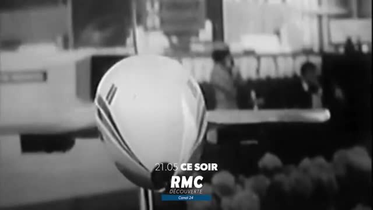 L'Extraordinaire Histoire du Concorde », sur RMC Découverte : l