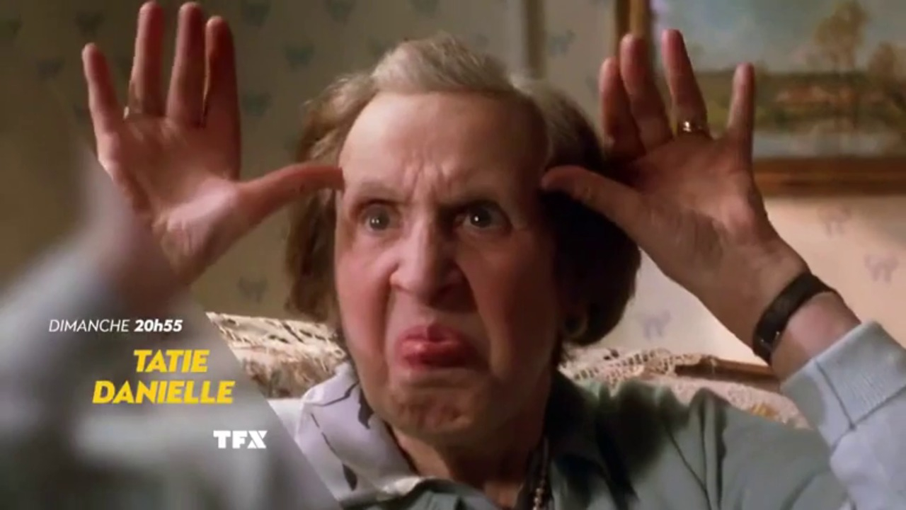 Tatie Danielle - VF - Diffusé le 12/11/19 à 21h05 sur TFX