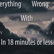 50 Nuances de Grey :toutes ses erreurs démontées en 18 minutes