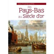 Dictionnaire des Pays-Bas au Siècle d'or