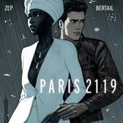BD: plongée dans le Paris apocalyptique et fascinant de Zep et Bertail