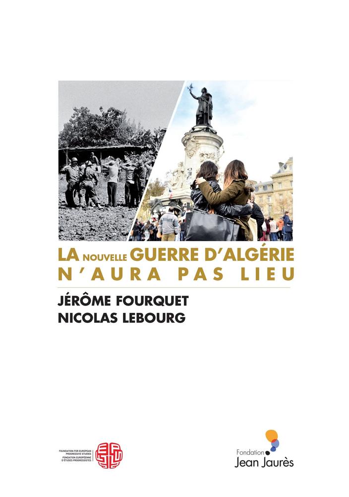 Jerome Fourquet La Nouvelle Guerre D Algerie Aura T Elle Lieu