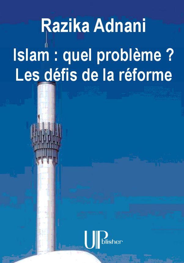 Razika Adnani Pour Se Reformer L Islam Doit Se Liberer De L Emprise Des Salafistes