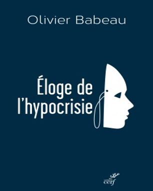 Olivier Babeau L Hypocrisie Est La Condition De Toute Vie En Societe