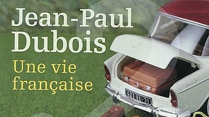 Une Vie Française : Dubois, Jean-Paul