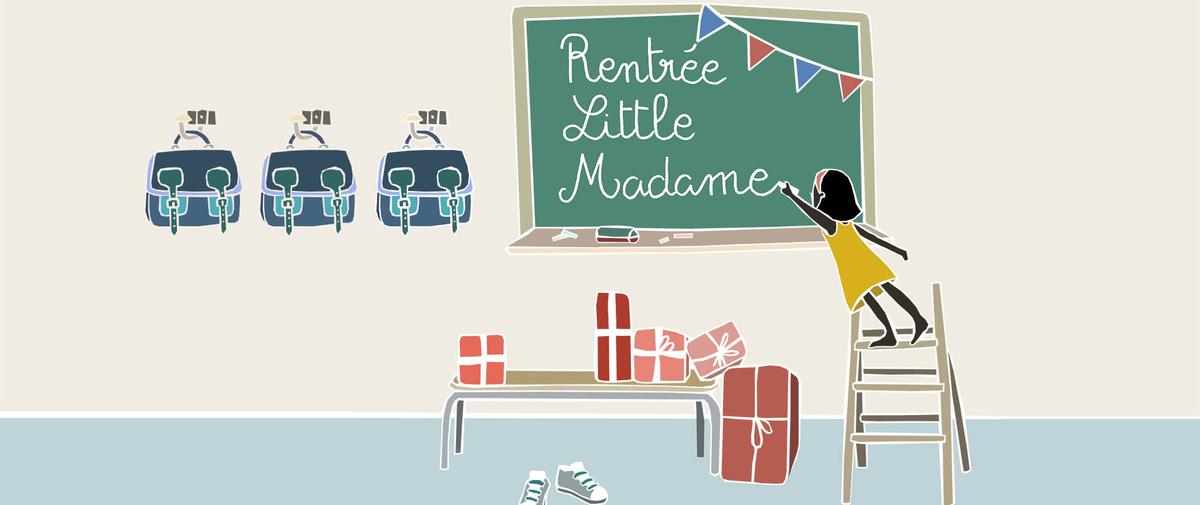 C'est la rentrée avec #LittleMadame C'est la rentrée avec #LittleMadame