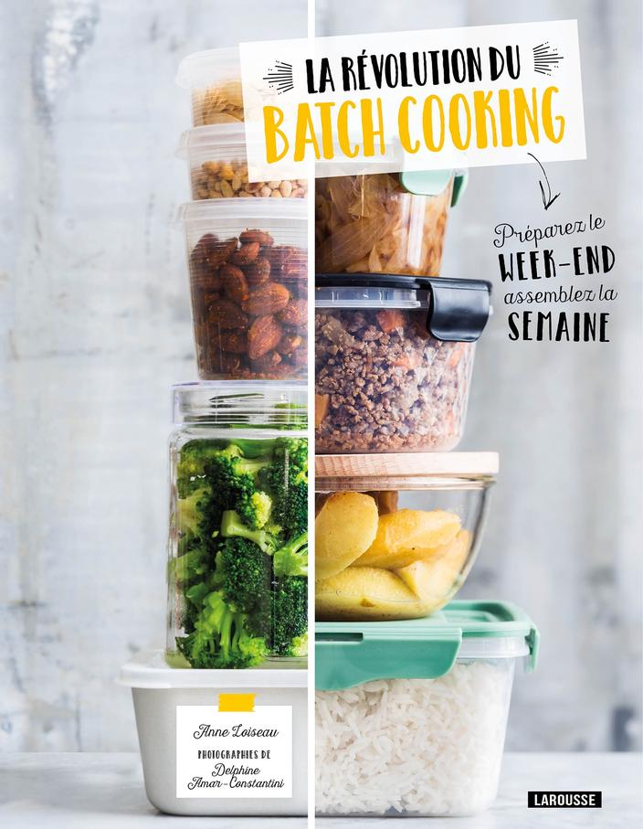 "Batch Cooking" Ou L'art De Cuisiner En Avance Ses Repas De La Semaine