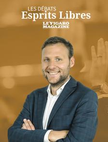 Les débats Esprits Libres du Figaro Magazine